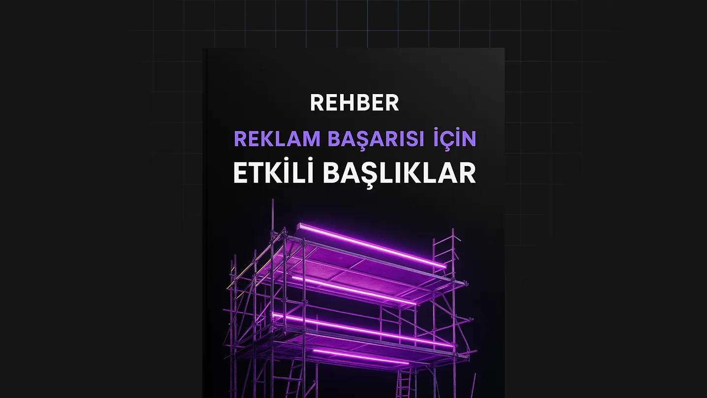 Reklam Başarısı İçin Etkili Başlıklar